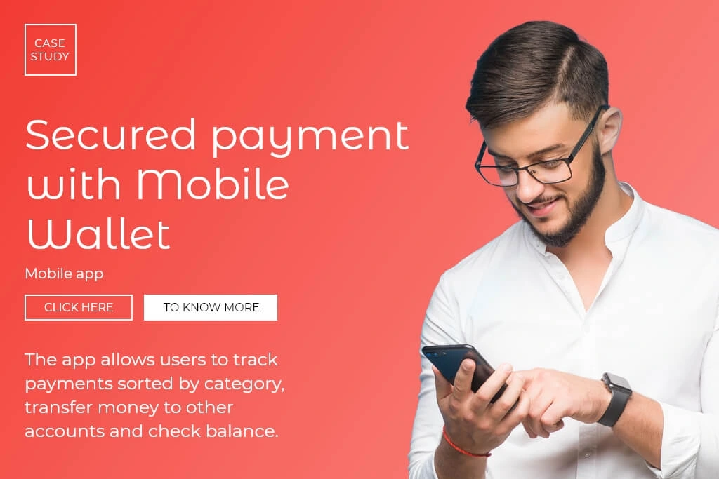 Secured Payments With Mobile Wallet App - fintech app development
